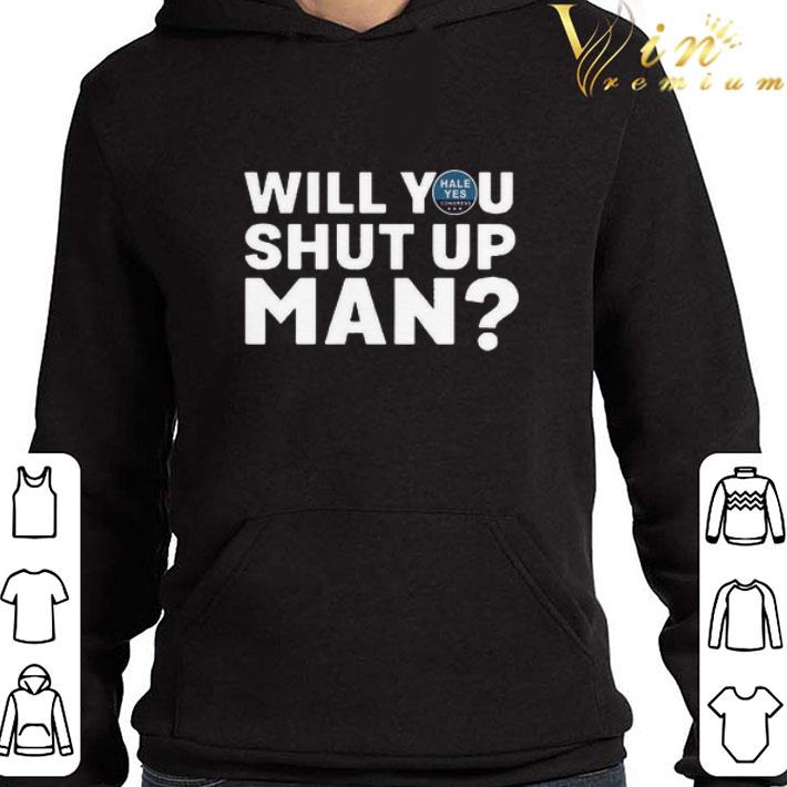 Hale Yes Congress Will You Shut Up Man shirt 8ff2f93f hale yes congress will you shut up man shirt 4 - Hale Yes Congress Will You Shut Up Man shirt