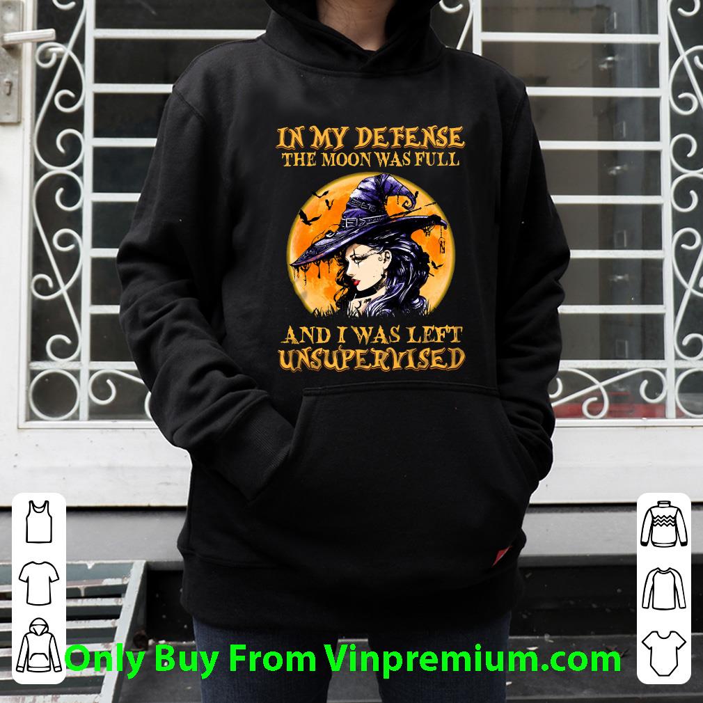 Pretty Witch In My Defense The Moon Was Full And I Was Left Unsupervised shirt 93d52641 pretty witch in my defense the moon was full and i was left unsupervised shirt 4 - Pretty Witch In My Defense The Moon Was Full And I Was Left Unsupervised shirt