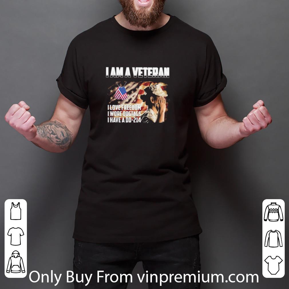 Original I Am A Veteran I Love Freedom I Wore Dog Tags I Have A Dd214 American Flag shirt
