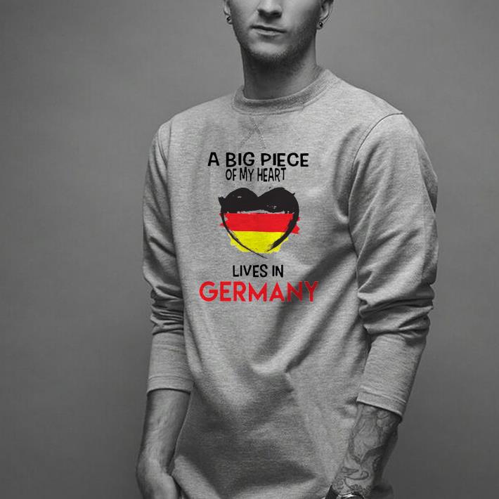Nice A Big Piece Of My Heart Lives In Germany Shirt