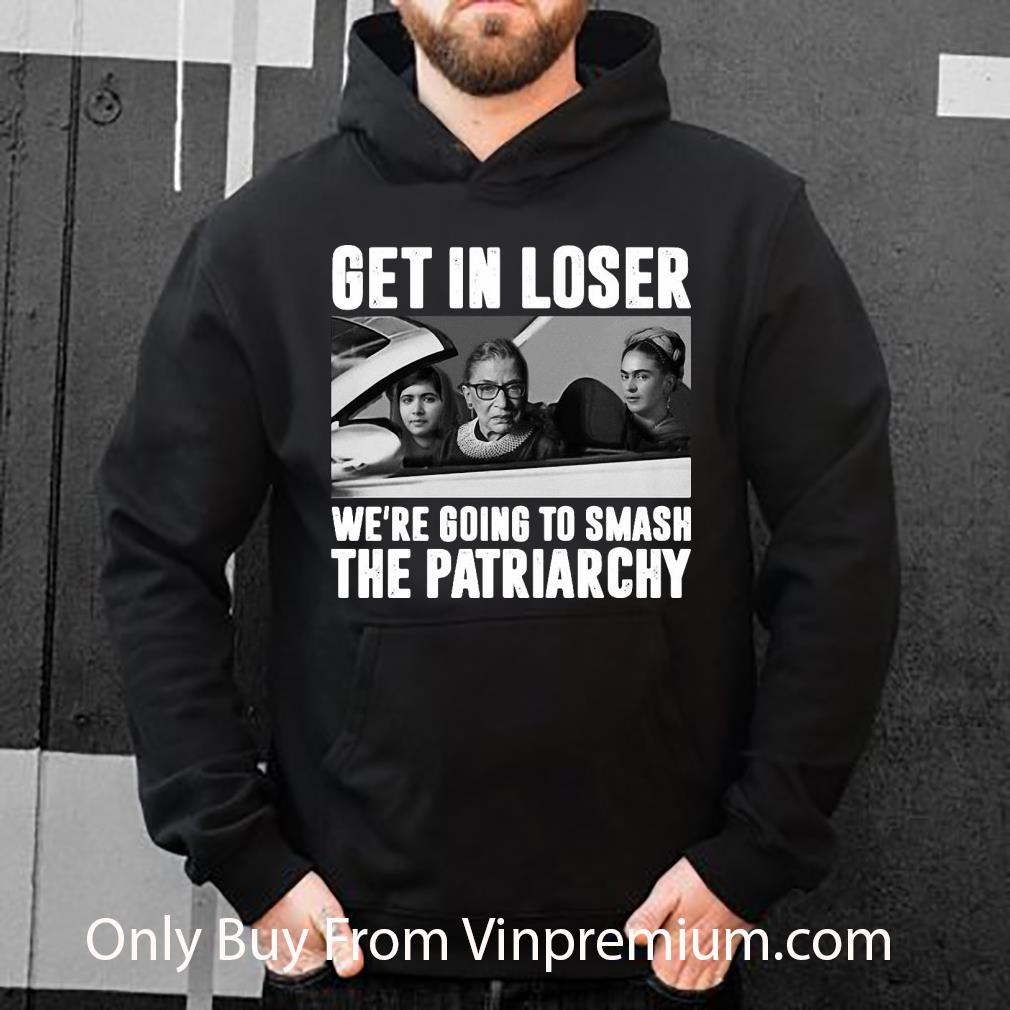 a79ddead great get in loser we re going to smash the patriarchy notorious rbg shirt 4 - Great Get In Loser We’re Going To Smash The Patriarchy Notorious RBG shirt