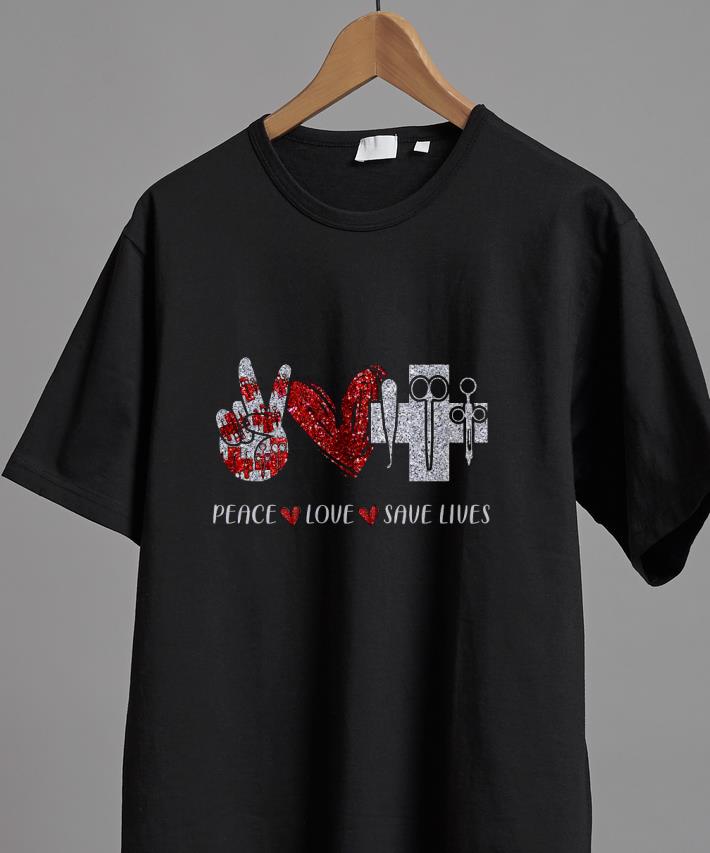 Premium Peace Love Save Lives Nurse Hand Sign Peace Shirt