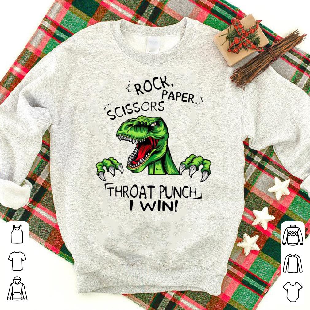 Nice Dinosaur T Rex Rock Paper Scissors Throat Punch I Win Shirt