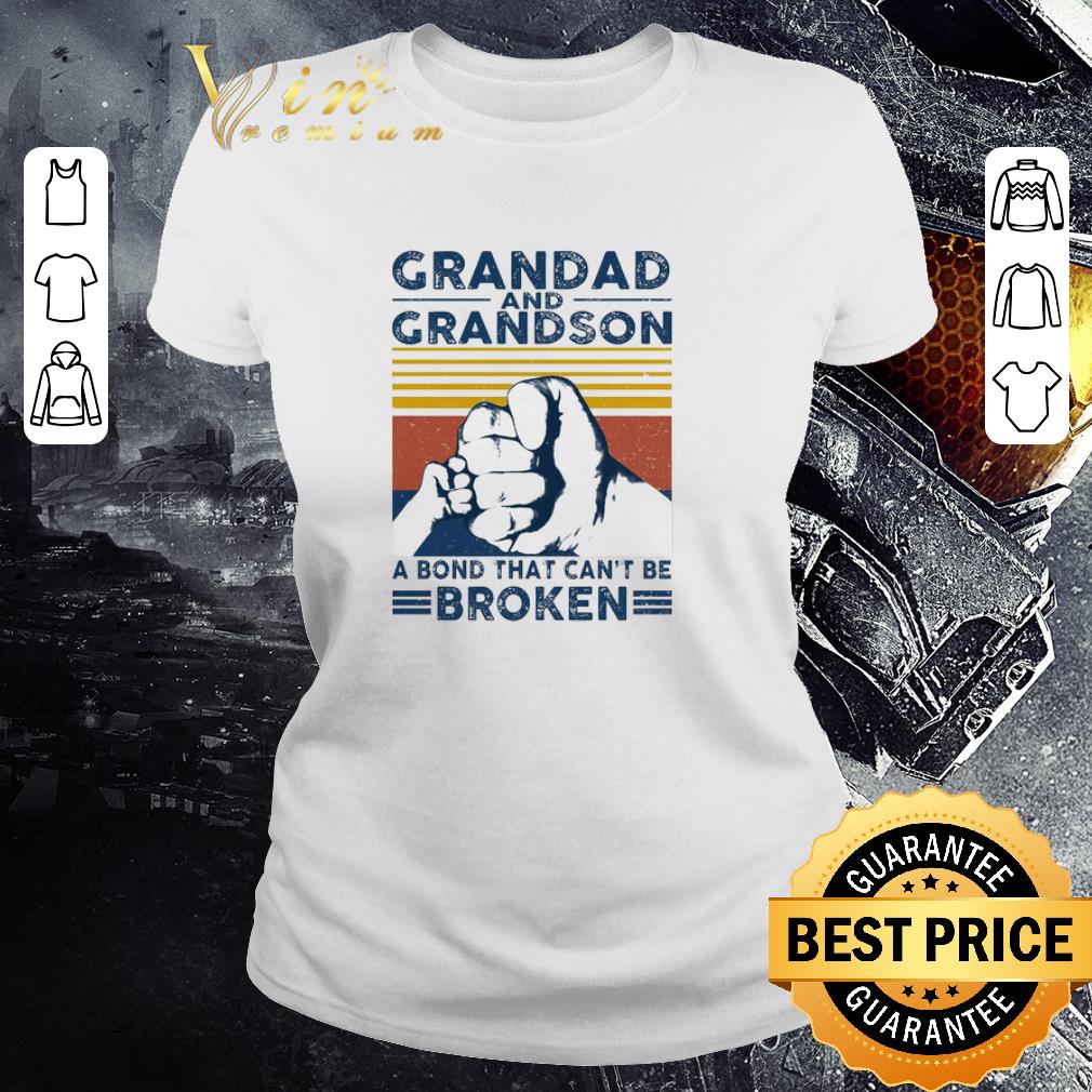 Grandad And Grandson A Bond That Can’t Be Broken Vintage shirt