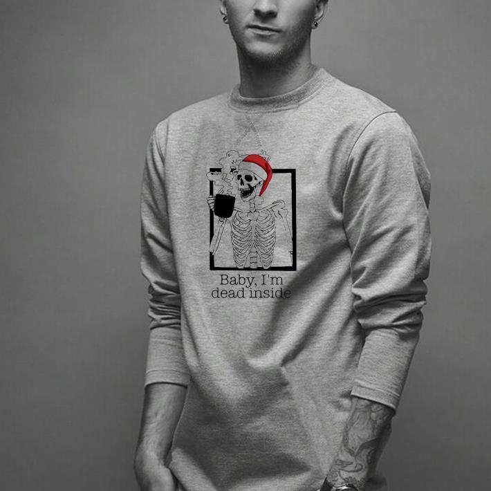 Nice Santa Skeleton Baby I’m Dead Inside Christmas Shirt