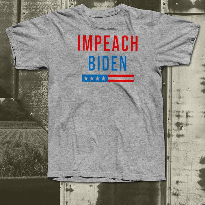 6212b8c9 nice impeach biden president flag us shirt 4 - Nice Impeach Biden President Flag US Shirt