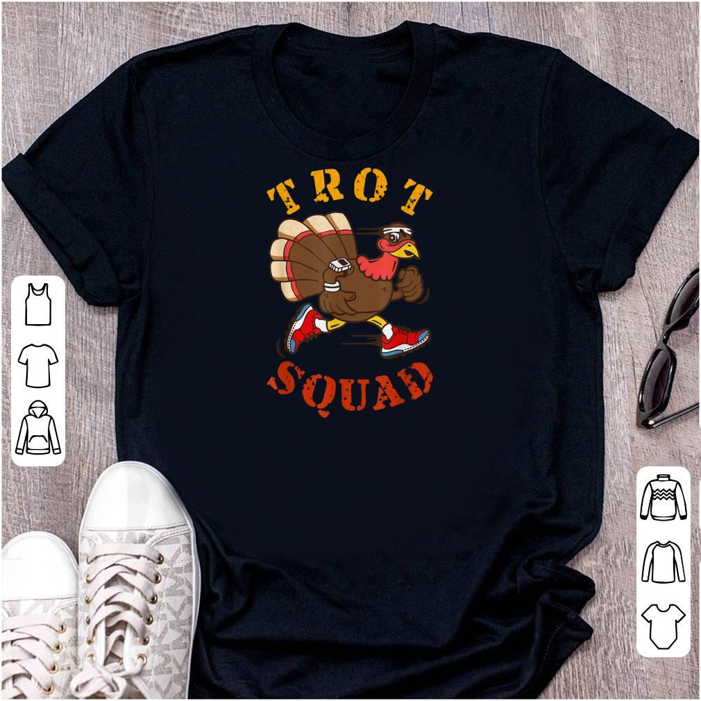 Nice Trot Squad Thanksgiving Turkey Trot Shirt