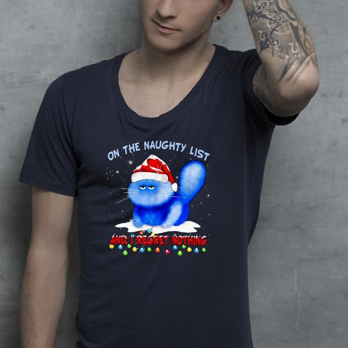 93c5b8d3 nice santa cat on the naughty list and i regret nothing christmas shirt 4 - Nice Santa Cat On The Naughty List And I Regret Nothing Christmas Shirt