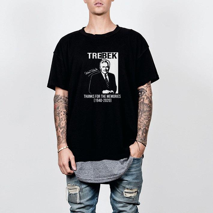 Nice Alex Trebek Signature Thanks For The Memories 1940 2020 Shirt
