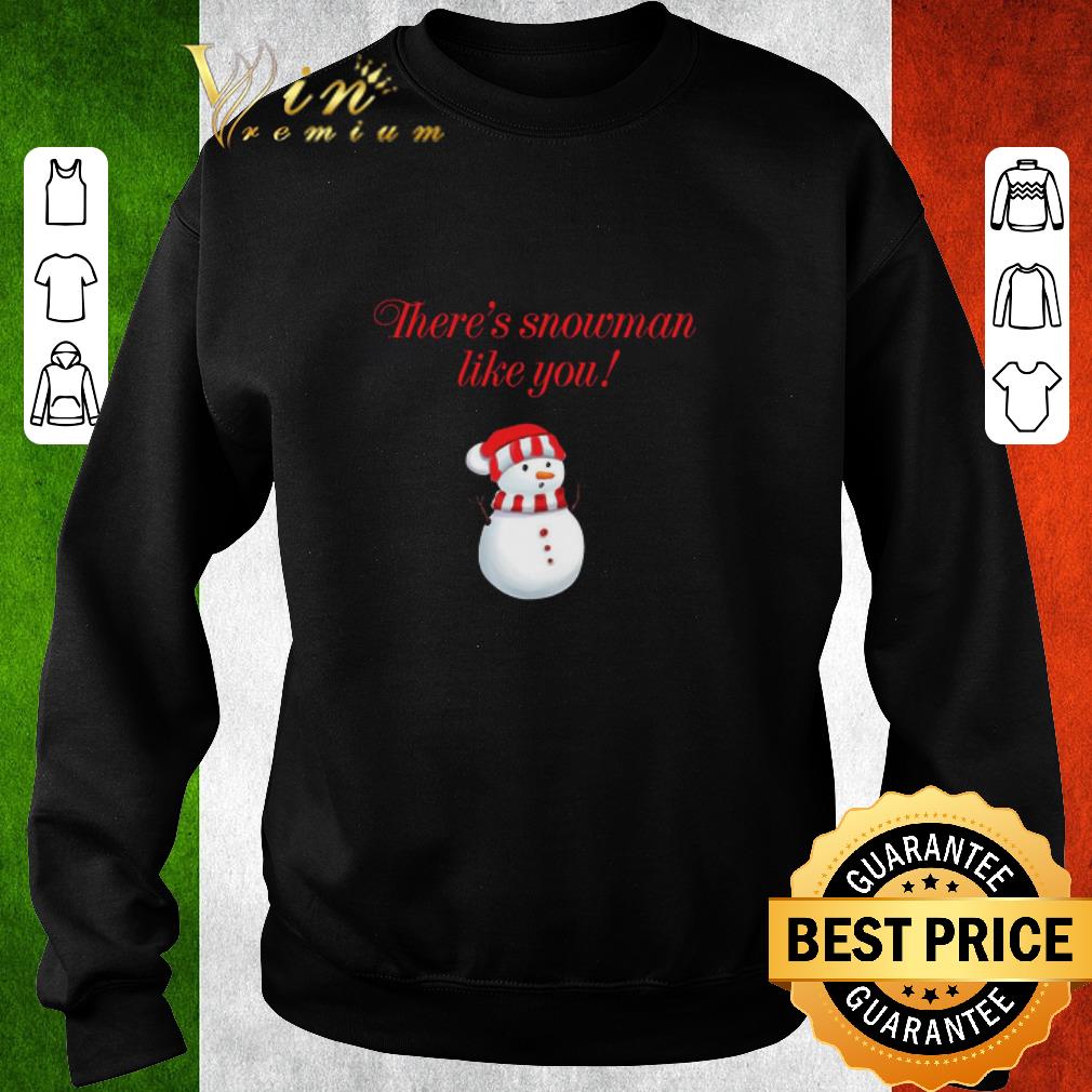 efd6f10a hot there s snowman like you christmas  4 - Hot There’s Snowman Like You Christmas