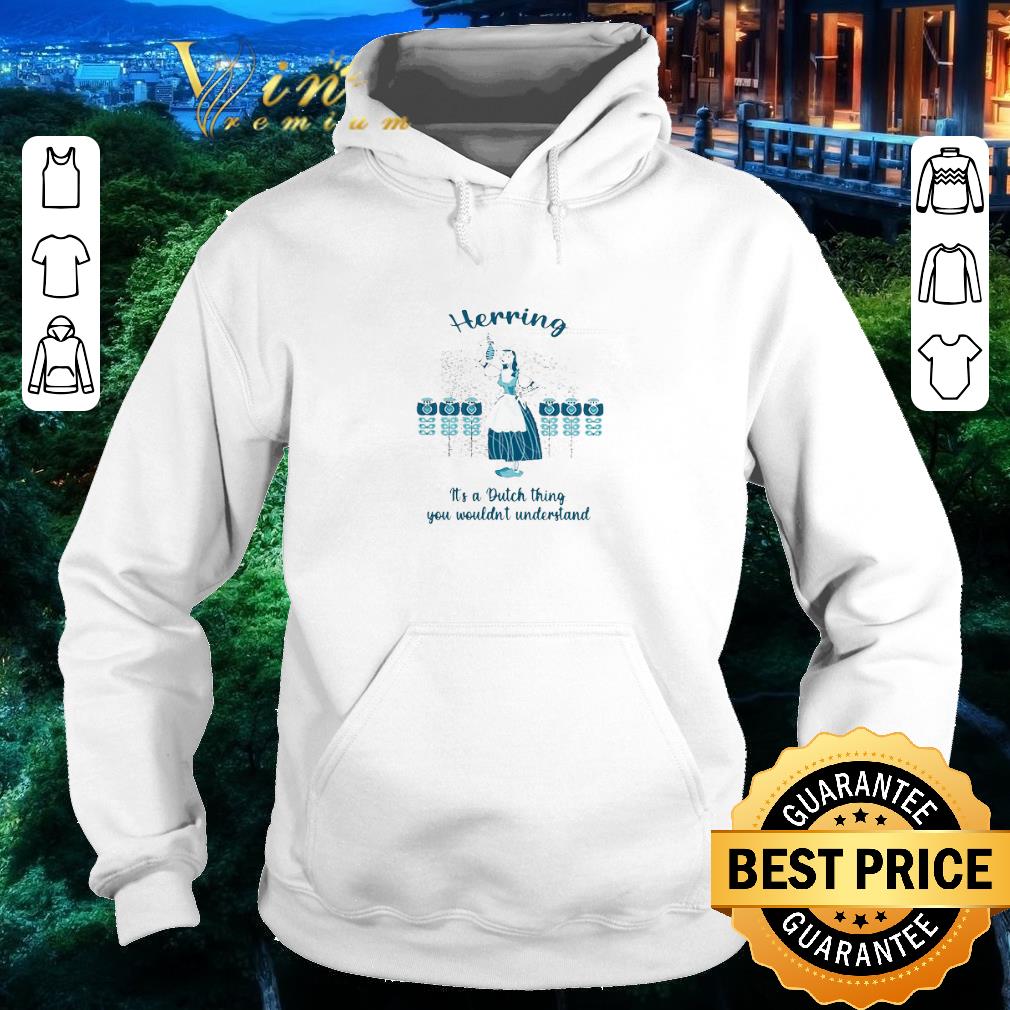 Original Herring It’s A Dutch Thing You Wouldn’t Understand shirt 02888261 original herring it s a dutch thing you wouldn t understand shirt 4 - Original Herring It’s A Dutch Thing You Wouldn’t Understand shirt