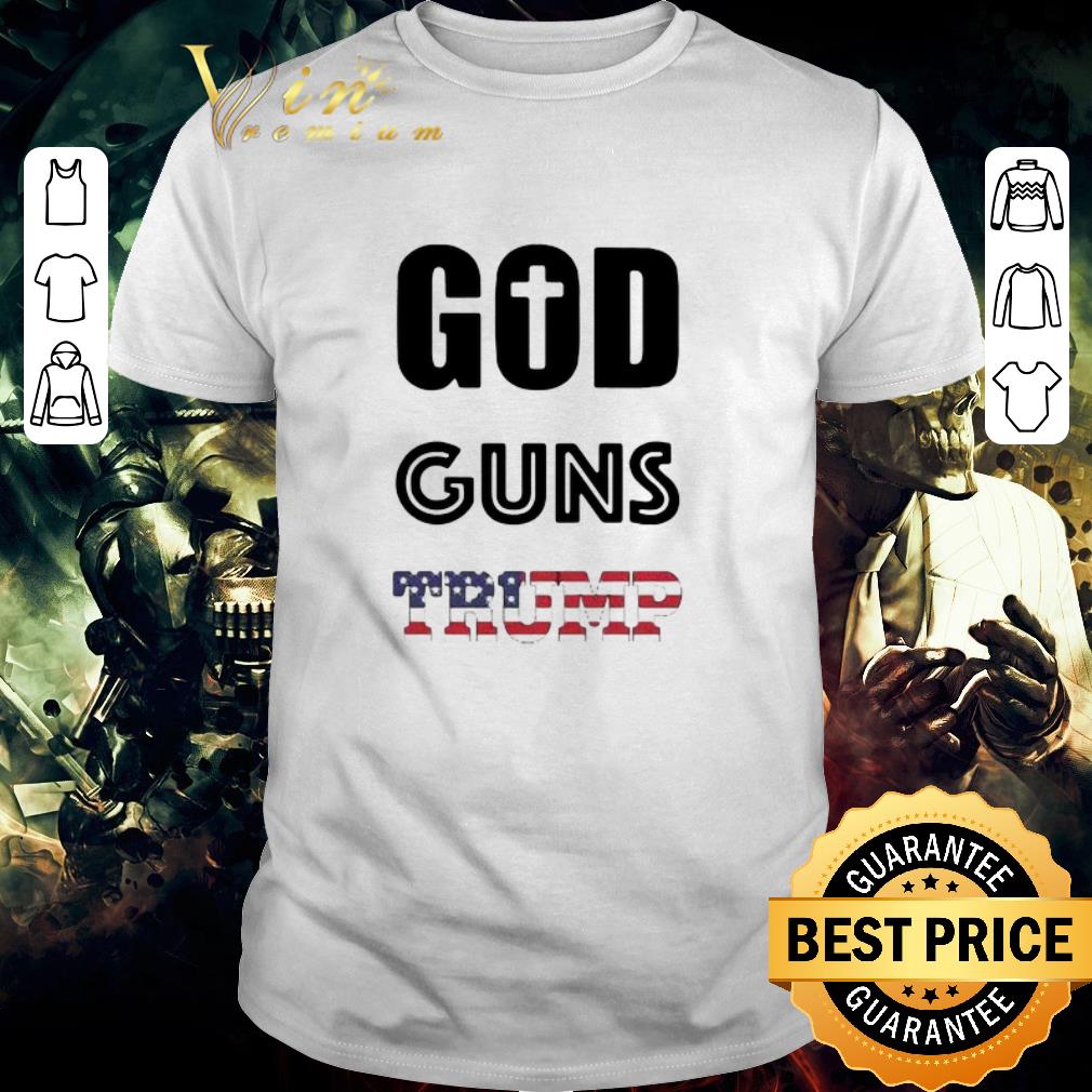 Top God Guns Trump shirt