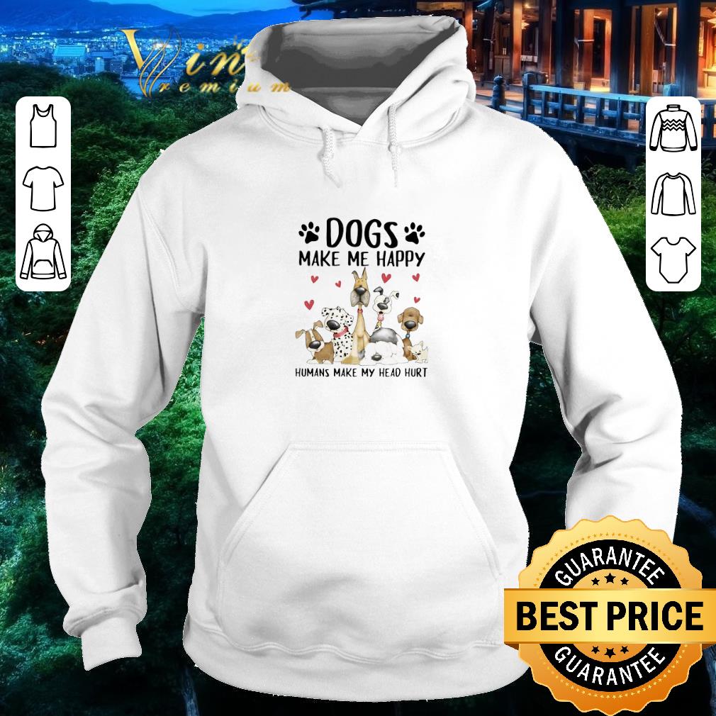 1fec76d8 funny shelly comiskey dogs make me happy humans make my head hurt shirt 4 - Funny Shelly Comiskey Dogs Make Me Happy Humans Make My Head Hurt shirt