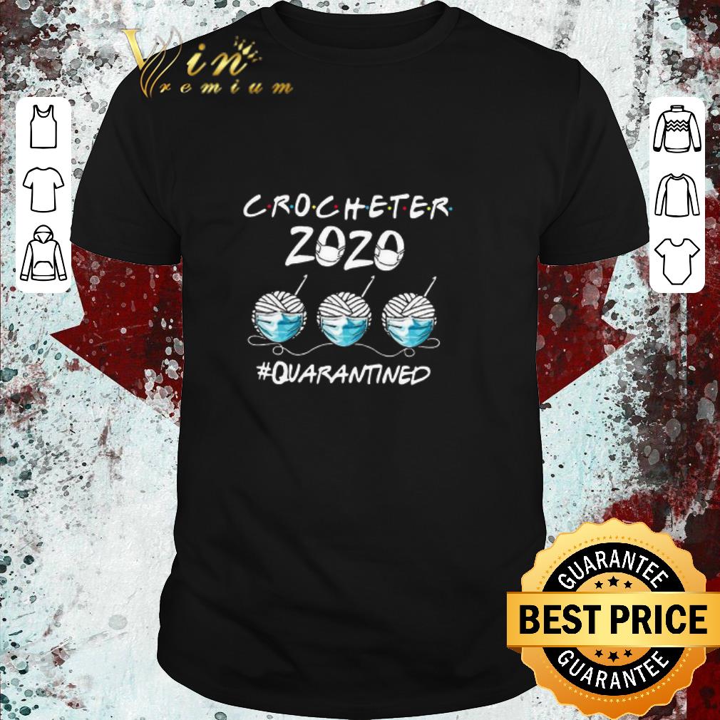 Official Crocheter 2020 Face Mask Quarantined shirt
