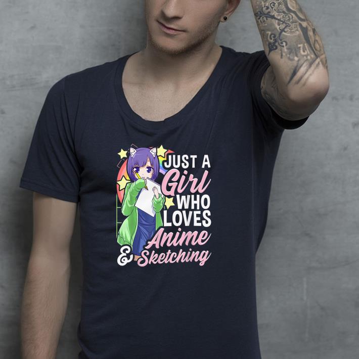 b23cba5e nice anime girl just a girl who loves anime and sketching drawing shirt 4 - Nice Anime Girl Just A Girl Who Loves Anime And Sketching Drawing Shirt