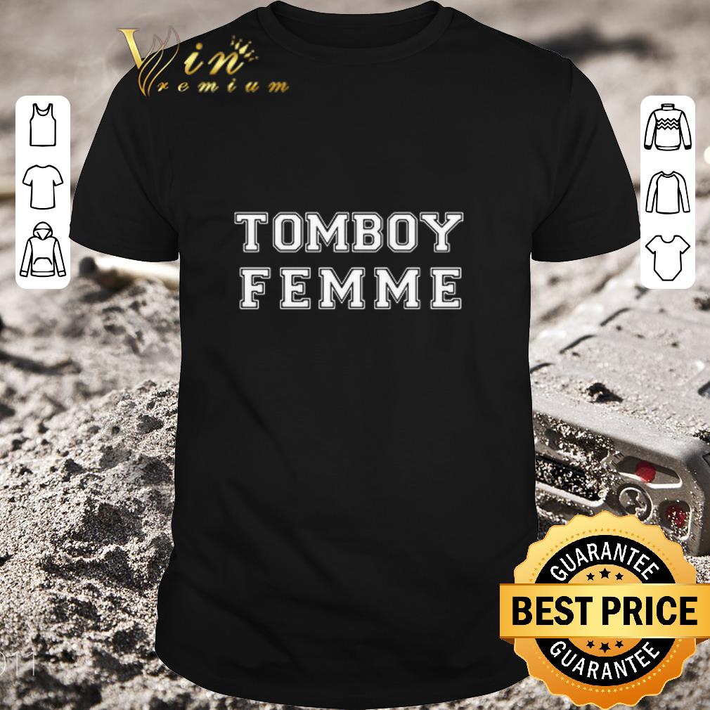 Hot Tomboy Femme shirt