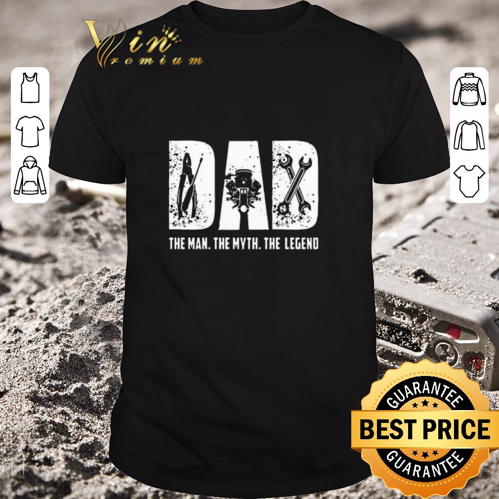 Official Dad The Man The Myth The Legend shirt