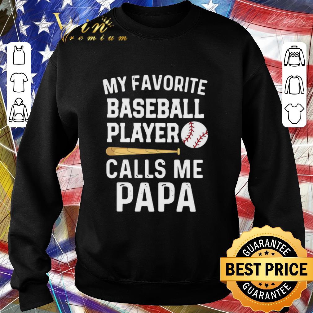 Hot My Favorite Baseball Player Calls Me Papa shirt cc8c5a1d hot my favorite baseball player calls me papa shirt 4 - Hot My Favorite Baseball Player Calls Me Papa shirt