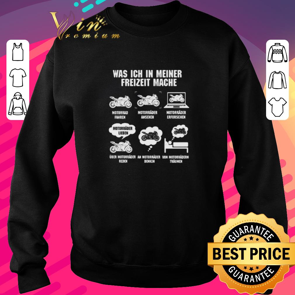 e0d08397 hot was ich in meiner freizeit mache motorrad fahren motorrader ansehen mororrader erforschen shirt 4 - Hot Was Ich In Meiner Freizeit Mache Motorrad Fahren Motorrader Ansehen Mororrader Erforschen shirt