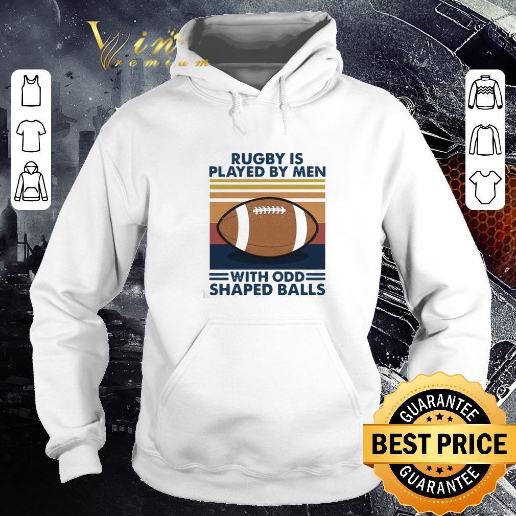 Original Rugby Is Played By Men With Odd Shaped Balls Vintage Retro shirt e5edfd0c original rugby is played by men with odd shaped balls vintage retro shirt 4 - Original Rugby Is Played By Men With Odd Shaped Balls Vintage Retro shirt