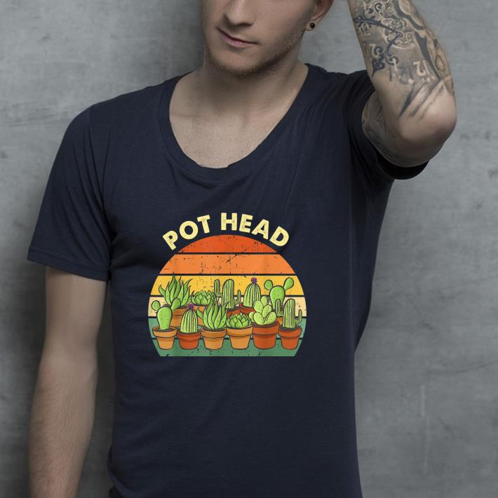 ea563ba3 nice pot head cactus succulents plants gardening shirt 4 - Nice Pot Head Cactus Succulents Plants Gardening Shirt
