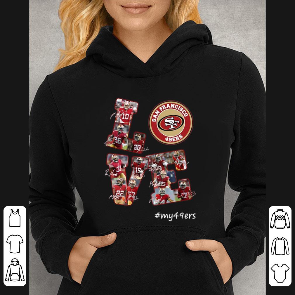 2851e899 official love san francisco 49ers my49ers signatures shirt 4 - Official Love San Francisco 49ers my49ers signatures shirt