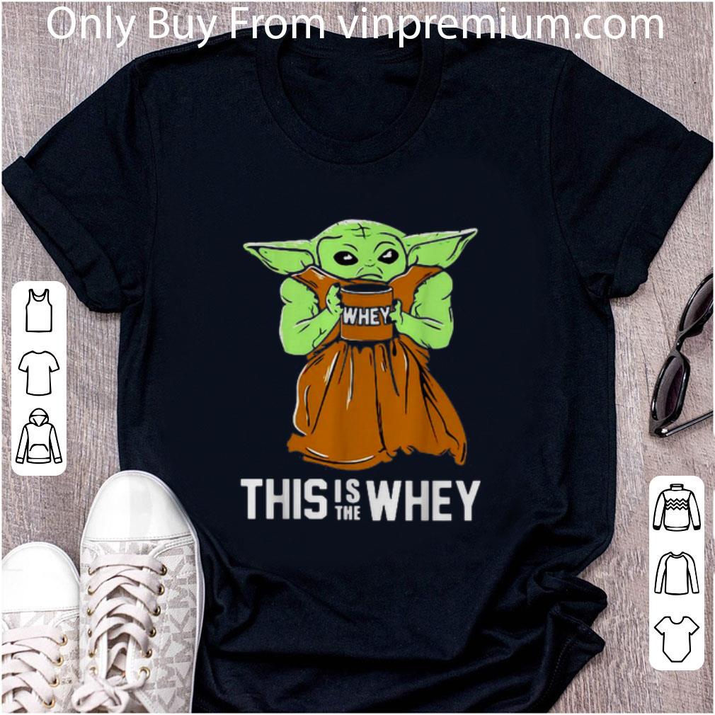 Original Baby Yoda whey this is the whey Star Wars shirt Original Baby Yoda whey this is the whey Star Wars shirt