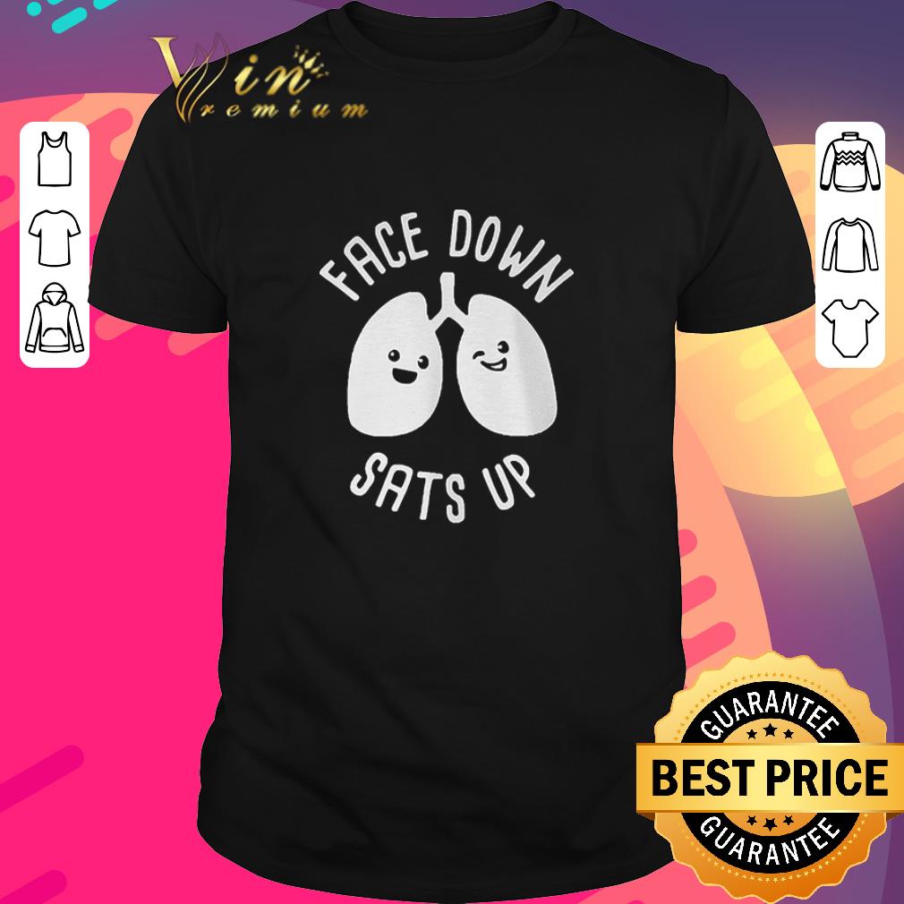 Original Face down sats up shirt