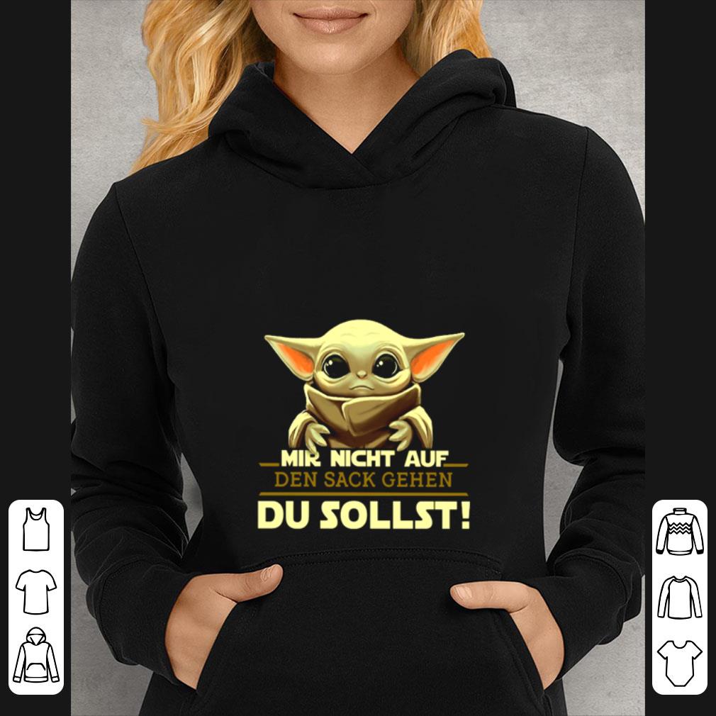 46e989f6 nice baby yoda mir nicht auf den sack gehen du sollst star wars shirt 4 - Nice Baby Yoda Mir Nicht Auf Den Sack Gehen Du Sollst Star Wars shirt