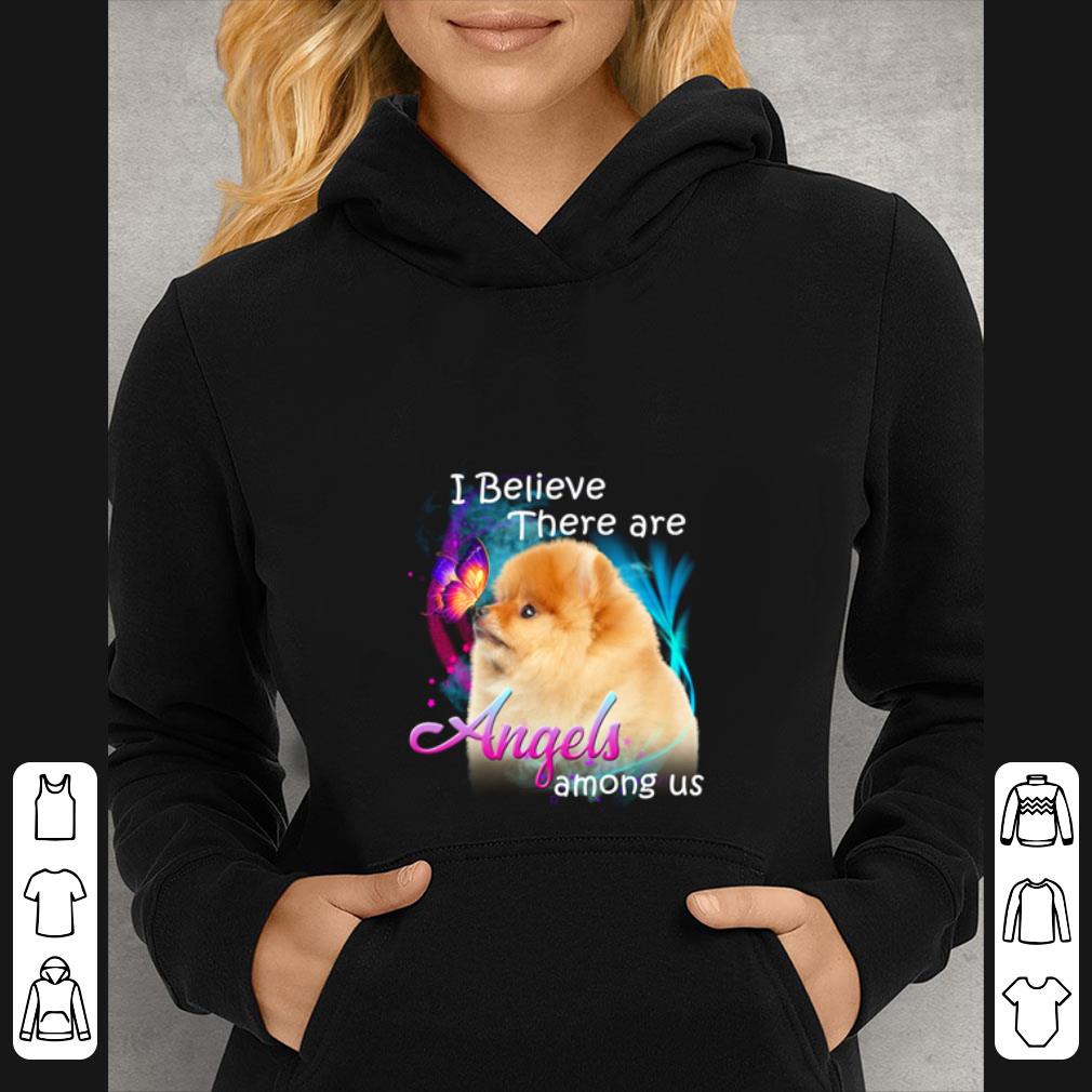 47aa4da3 original pomeranian i believe there are angels among us shirt 4 - Original Pomeranian I believe there are angels among us shirt