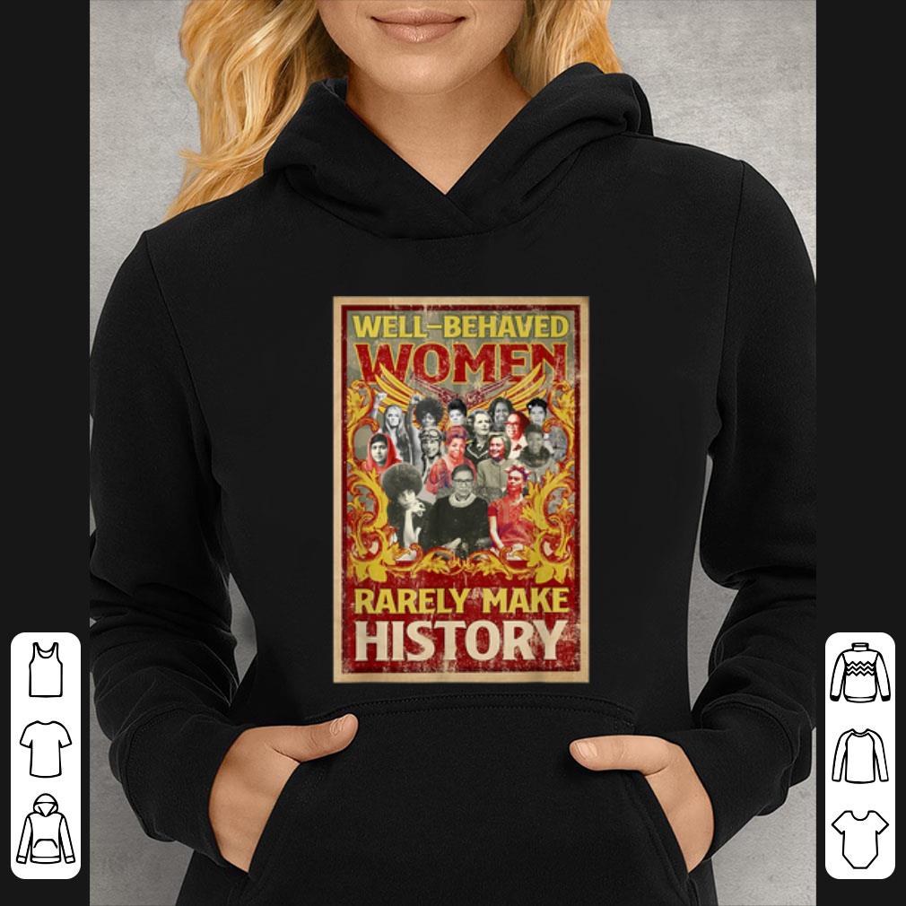 Official RBG Women And Well-behaved Women Rarely Make History shirt 583368a1 official rbg women and well behaved women rarely make history shirt 4 - Official RBG Women And Well-behaved Women Rarely Make History shirt