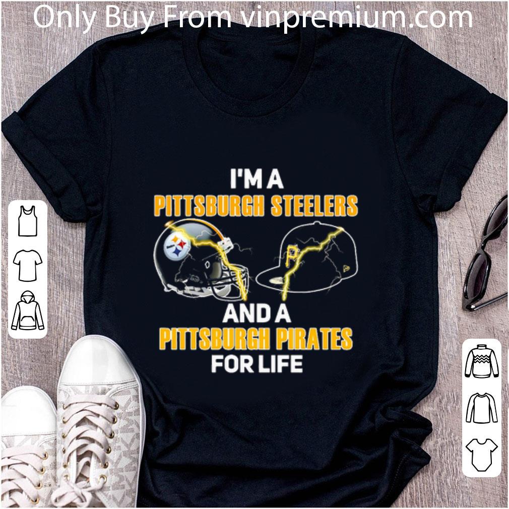 Great I'm a Pittsburgh Steelers football and a Pittsburgh Pirates shirt