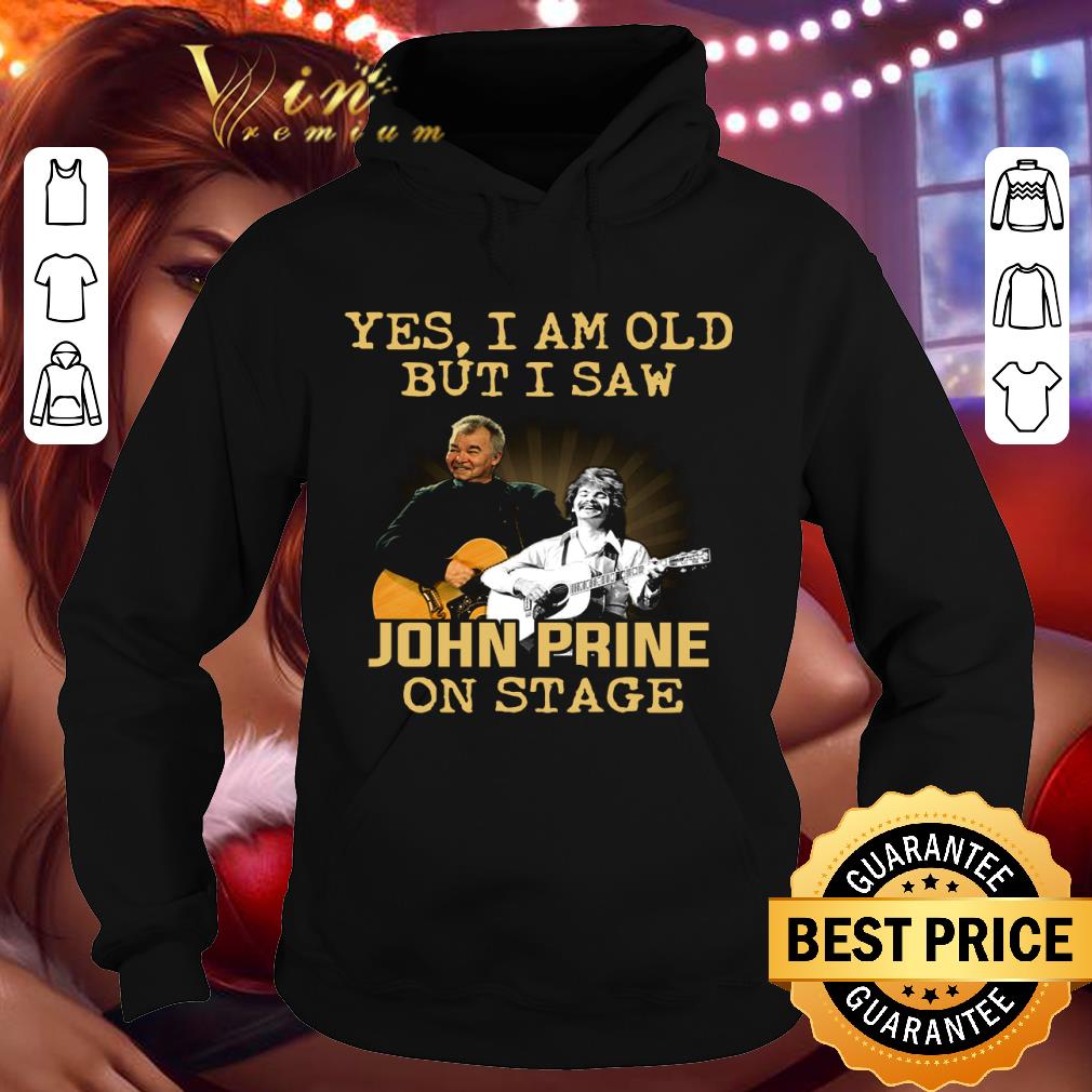 Funny Yes I Am Old But I Saw On Stage John Prine Signature shirt 7748819a funny yes i am old but i saw on stage john prine signature shirt 4 - Funny Yes I Am Old But I Saw On Stage John Prine Signature shirt