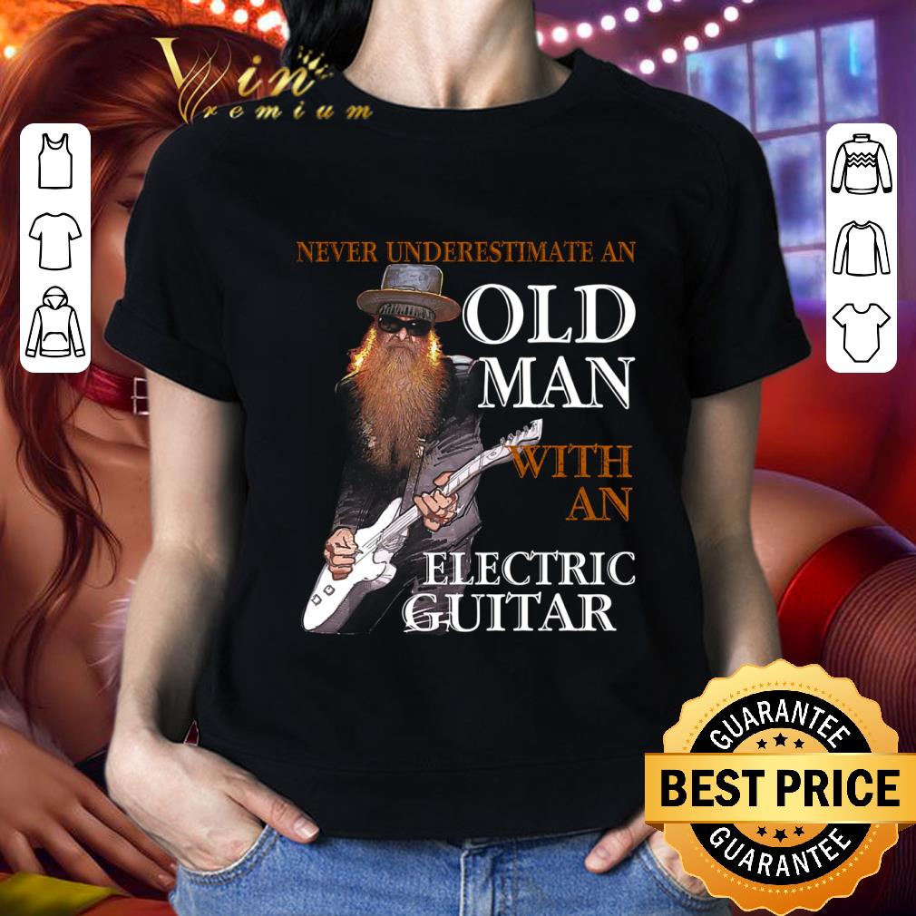 Funny Never Underestimate An Old Man With An Electric Guitar shirt