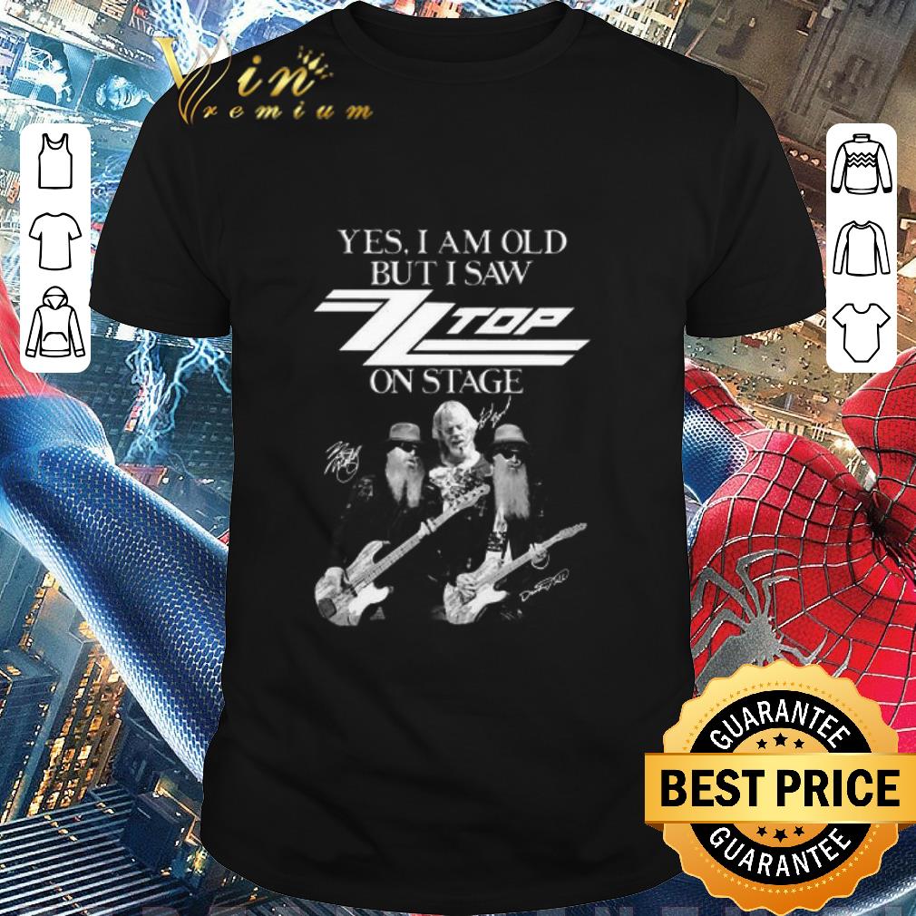 Awesome Yes I Am Old But I Saw ZZ Top Band On Stage shirt