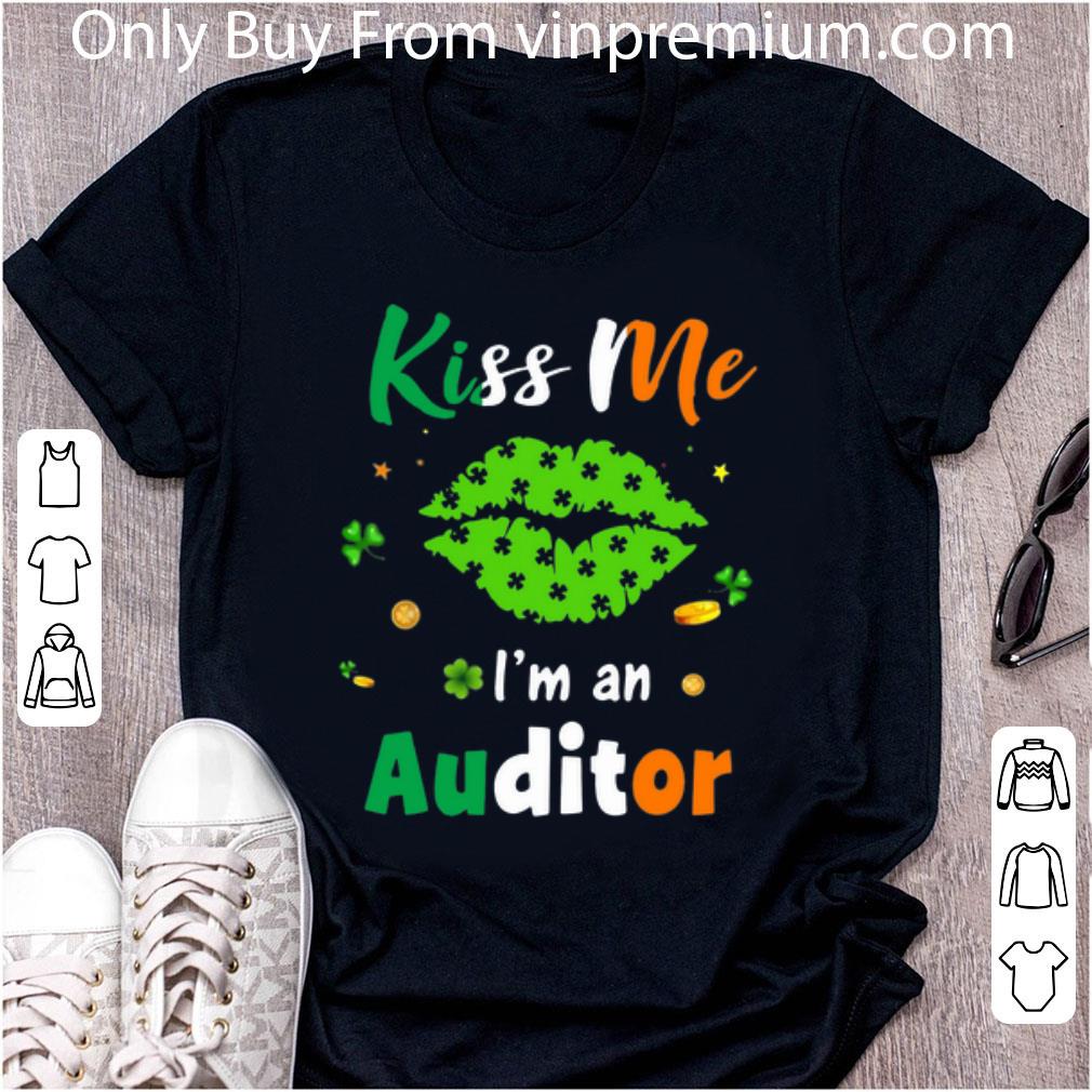 Awesome Shamrock Lips Kiss Me I’m Auditor St Patrick’s Day shirt