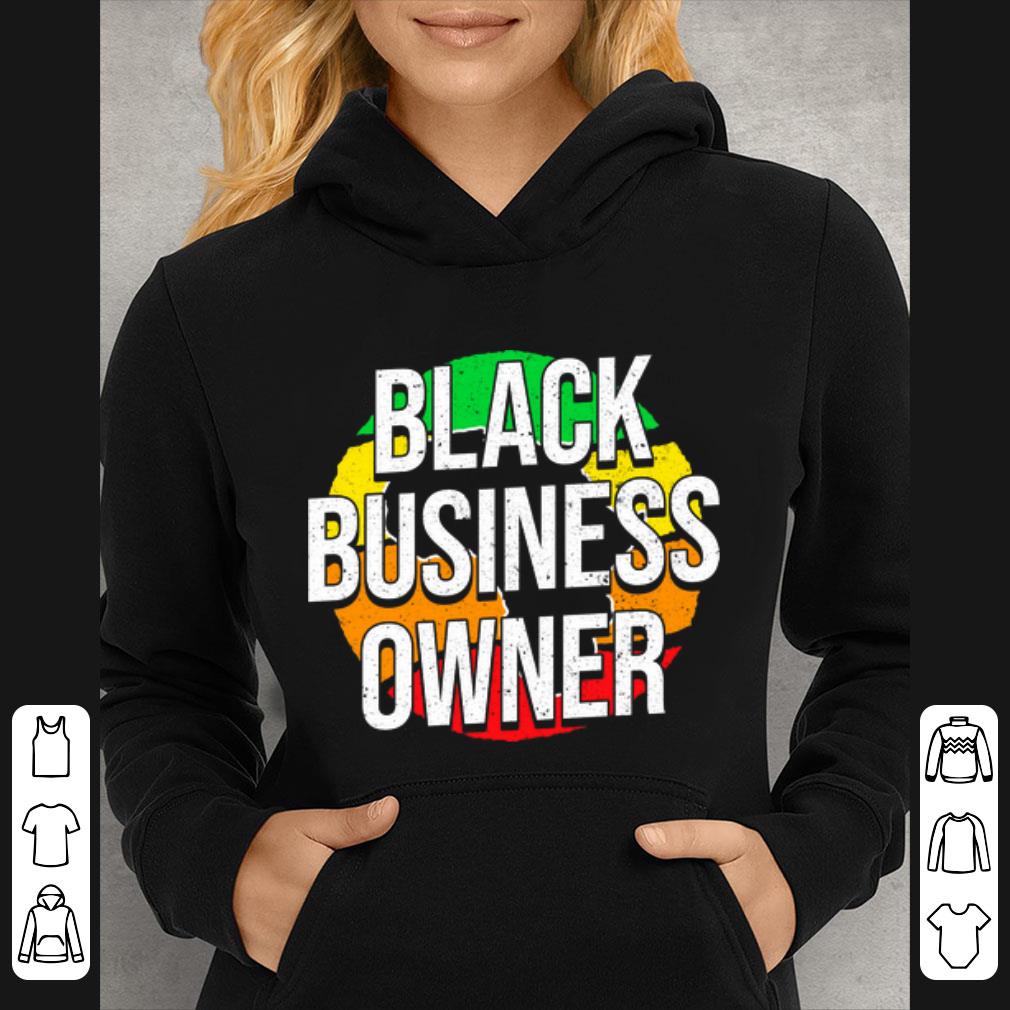 ba1711b3 top black business owner black history month entrepreneur shirt 4 - Top Black Business Owner Black History Month Entrepreneur shirt
