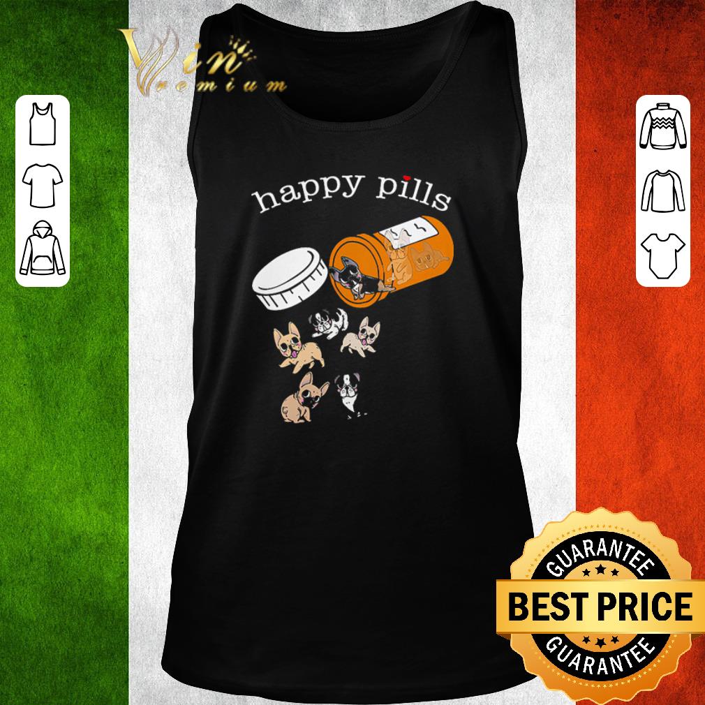 Original Frenchie Happy Pills shirt