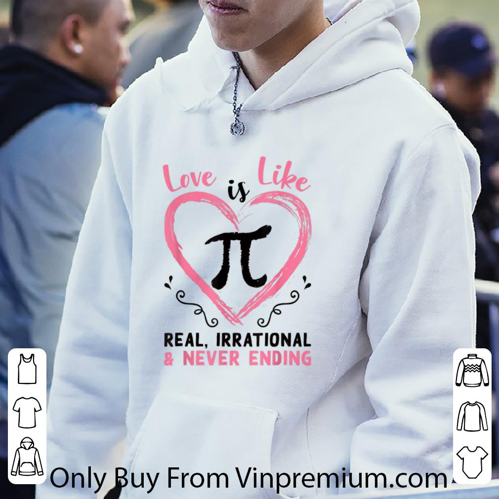 28968704 pretty pi day love is like pi real irrational and never ending shirt 4 - Pretty Pi Day Love Is Like Pi - Real, Irrational And Never Ending shirt
