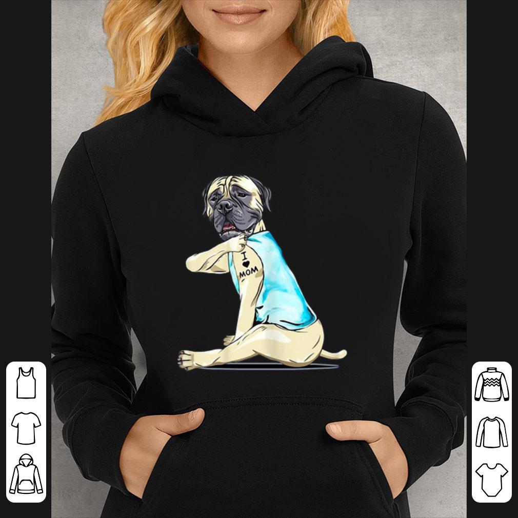 7322150e top bullmastiff tattoo i love mom shirt 4 - Top Bullmastiff Tattoo I Love Mom shirt