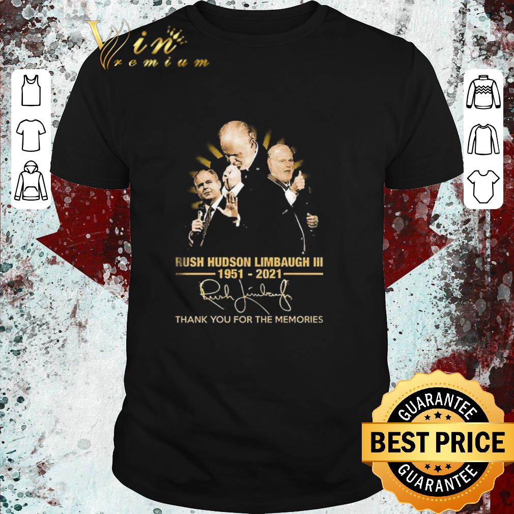 Original Rush Hudson Limbaugh III 1951 2021 Thank You For The Memories Signature shirt