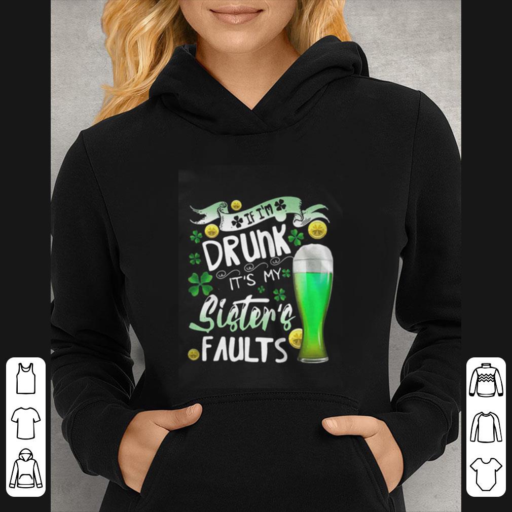 Premium Beer If I’m Drunk It’s My Sister’s Faults shirt d02ce983 premium beer if i m drunk it s my sister s faults shirt 4 - Premium Beer If I’m Drunk It’s My Sister’s Faults shirt