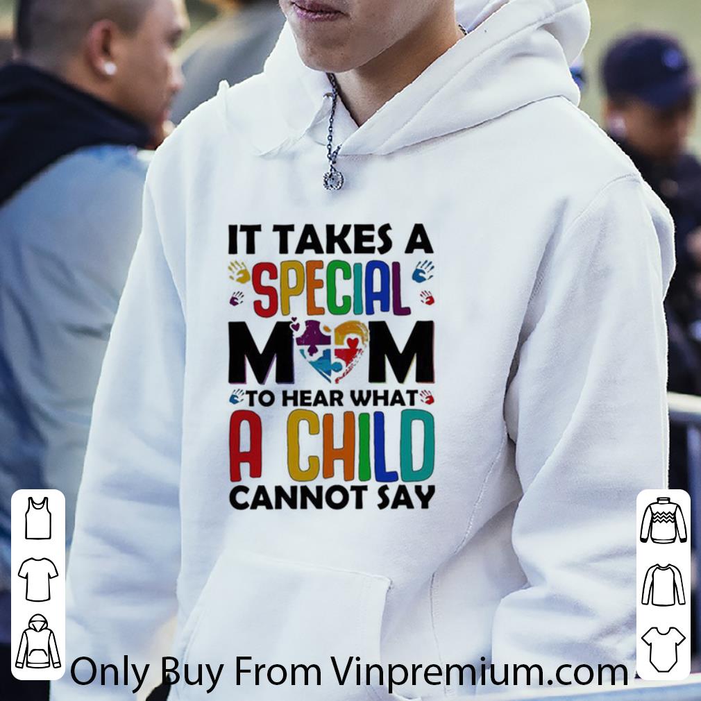 Awesome It Takes A Special Mom To Hear What A Child Cannot Say Autism shirt 45913c91 awesome it takes a special mom to hear what a child cannot say autism shirt 4 - Awesome It Takes A Special Mom To Hear What A Child Cannot Say Autism shirt