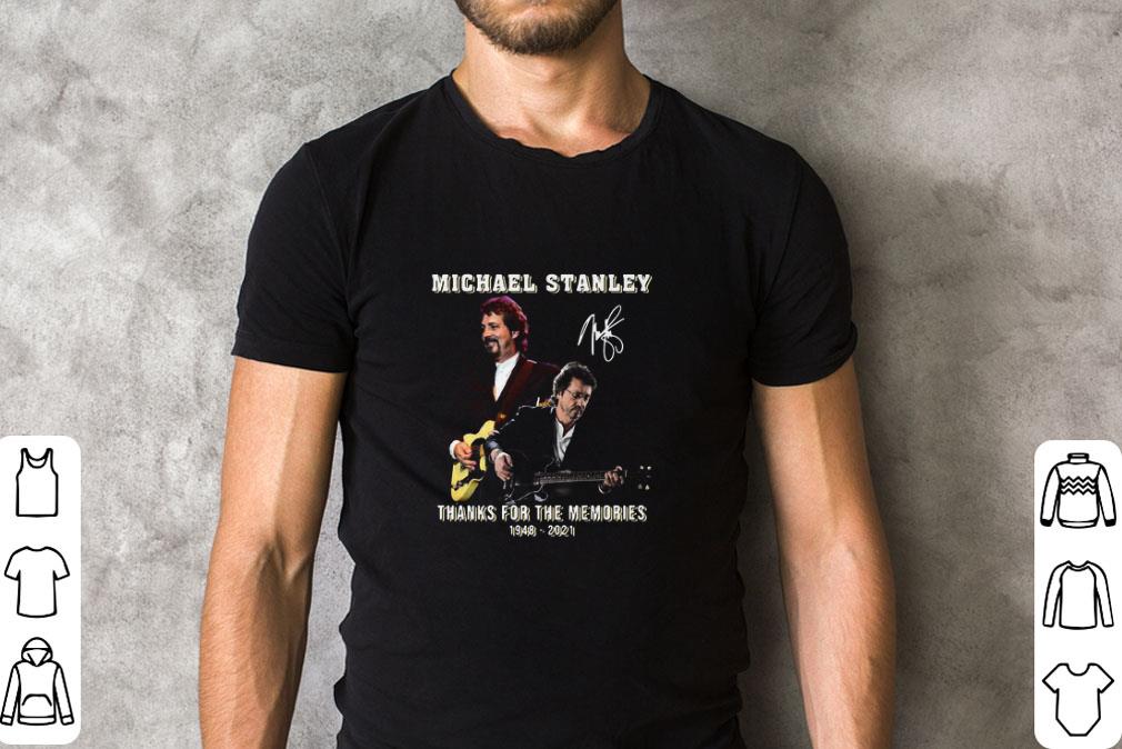 Awesome Michael Stanley thanks for the memories shirt