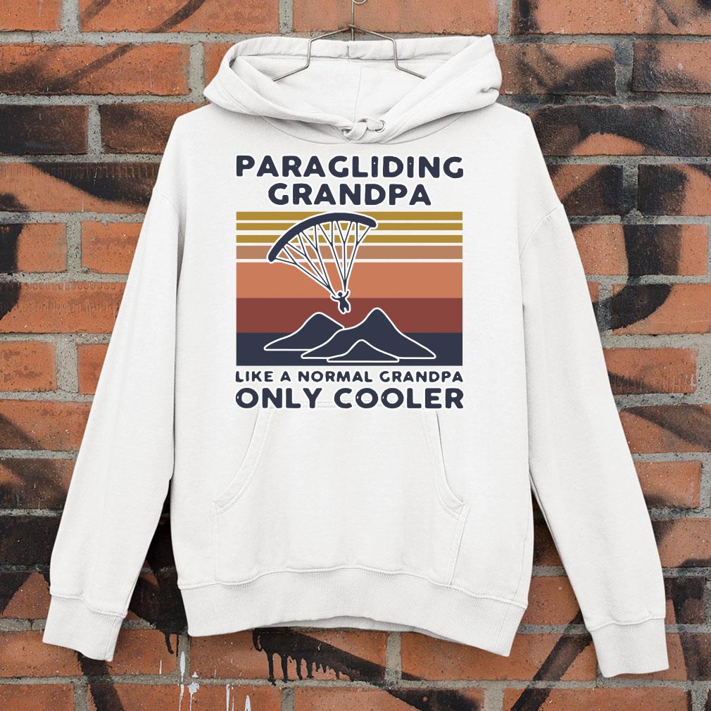 Premium Vintage Paragliding Grandpa Like A Normal Grandpa Only Cooler shirt c4d47645 vintage paragliding grandpa like a normal grandpa only cooler shirt 4 - Premium Vintage Paragliding Grandpa Like A Normal Grandpa Only Cooler shirt