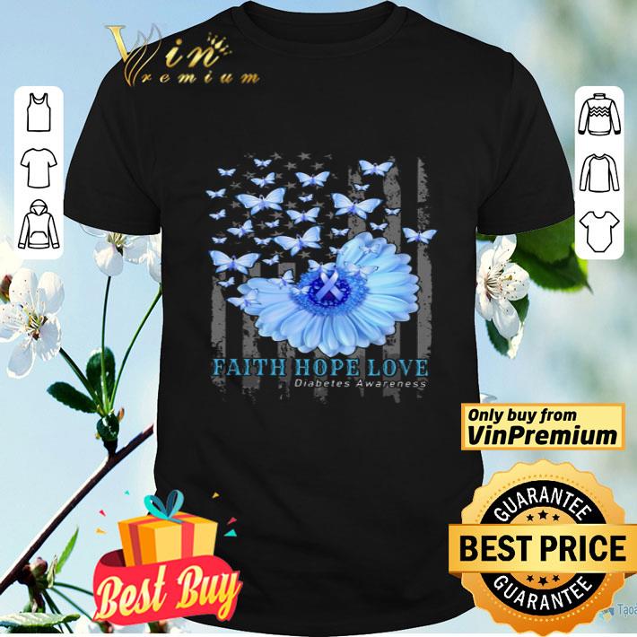 Butterfly Flower Faith Hope Love Diabetes Awareness American Flag shirt