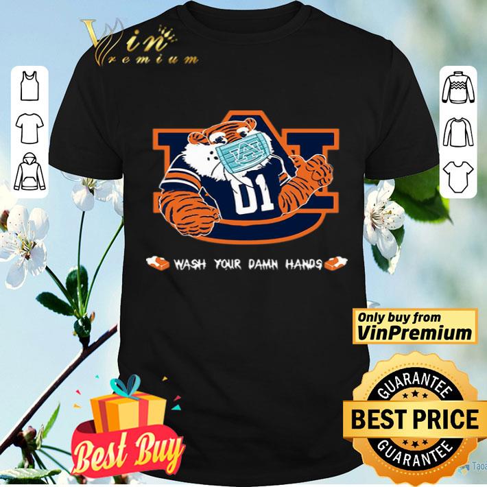 Auburn Tigers wash your damn hands shirt