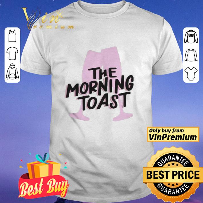 Morning toast shirt