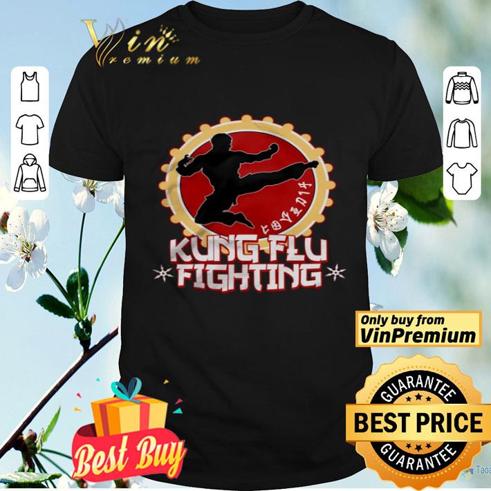Kung Fu Fighting shirt