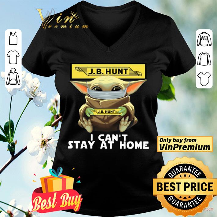 Baby Yoda Face Mask J.B Hunt Cant Stay At Home shirt Baby Yoda Face Mask J.B Hunt Cant Stay At Home shirt